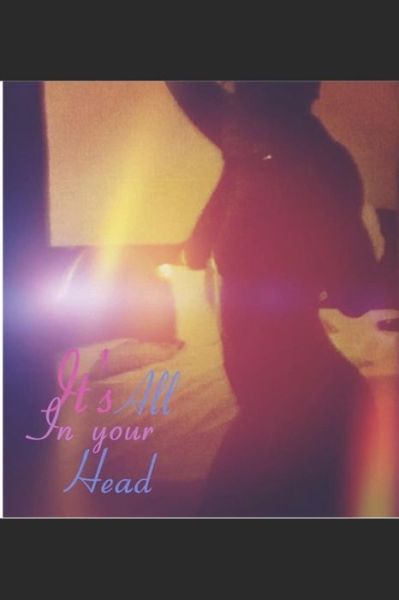 Cover for Latombya Foley · It?s All In Your Head (Paperback Book) (2019)