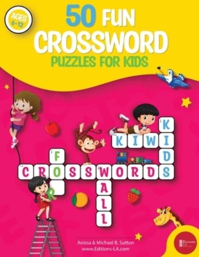 Cover for Editions La · 50 Fun Crossword Puzzles for Kids (Book) (2022)