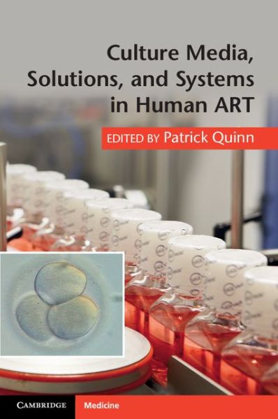 Cover for Patrick Quinn · Culture Media, Solutions, and Systems in Human ART (Paperback Book) (2014)