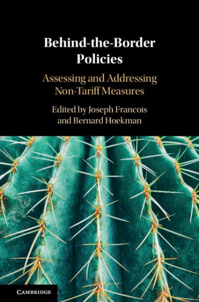 Cover for Joseph Francois · Behind-the-Border Policies: Assessing and Addressing Non-Tariff Measures (Hardcover Book) (2019)