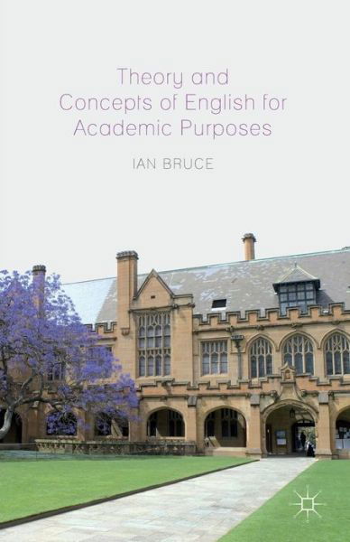 Cover for Ian Bruce · Theory and Concepts of English for Academic Purposes (Taschenbuch) (2011)