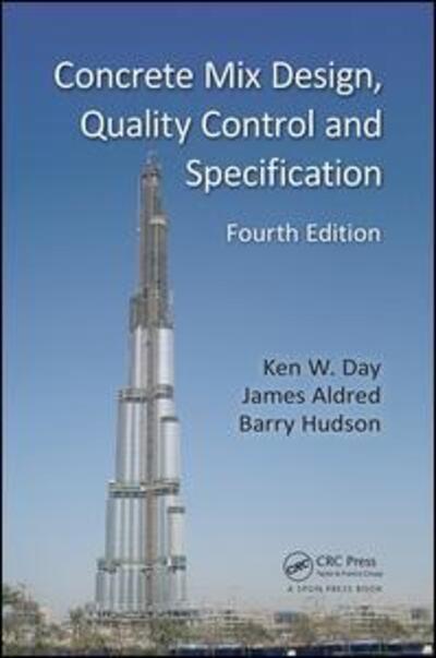 Cover for Day, Ken W. (Consultant, Australia) · Concrete Mix Design, Quality Control and Specification (Paperback Book) (2017)