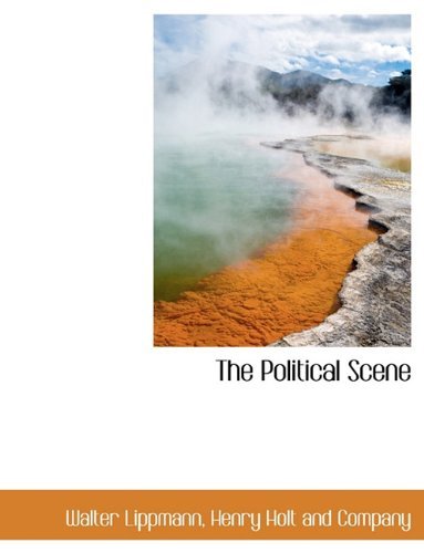 Cover for Walter Lippmann · The Political Scene (Paperback Book) (2010)