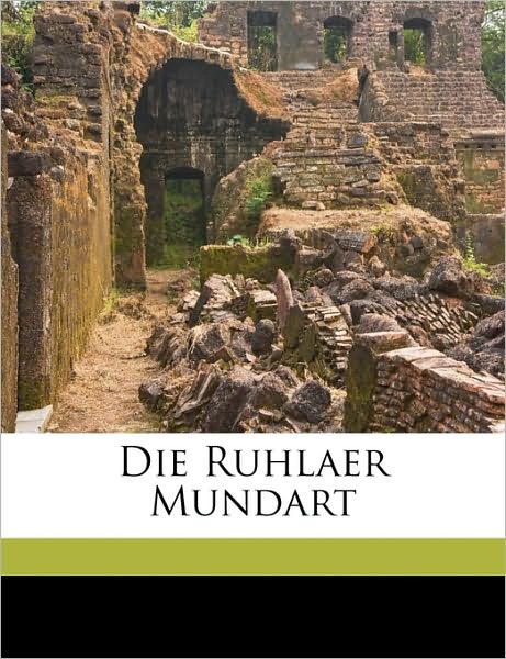 Cover for Regel · Die Ruhlaer Mundart (Book) (2010)