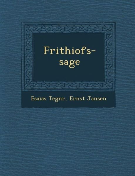 Cover for Esaias Tegn R · Frithiofs-sage (Taschenbuch) (2012)