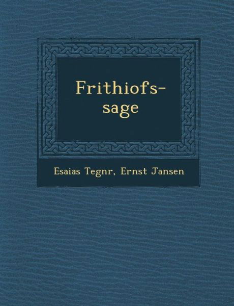 Cover for Esaias Tegn R · Frithiofs-sage (Paperback Book) (2012)