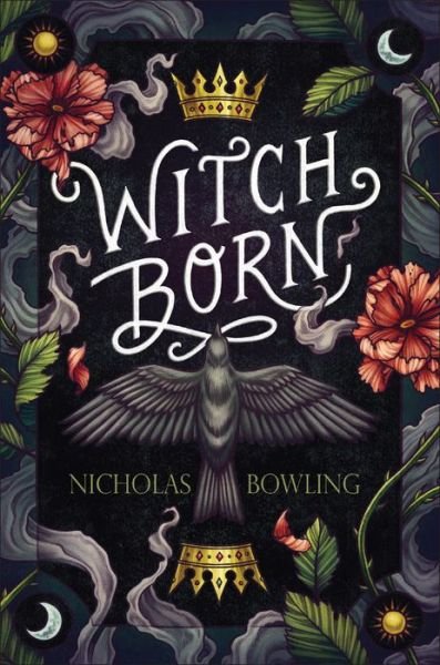 Cover for Nicholas Bowling · Witchborn (Buch) [First edition. edition] (2018)