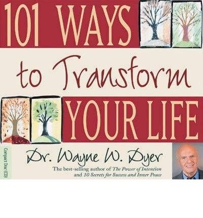 Cover for Wayne W. Dyer · 101 ways to transform your life (Lydbog (CD)) [Unabridged edition] (2004)