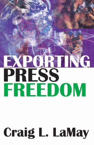 Cover for Craig LaMay · Exporting Press Freedom (Pocketbok) (2008)