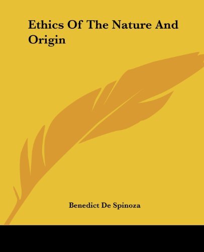 Cover for Benedict De Spinoza · Ethics of the Nature and Origin (Paperback Bog) (2004)