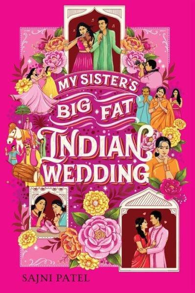Cover for Sajni Patel · My Sister's Big Fat Indian Wedding (Hardcover Book) (2022)
