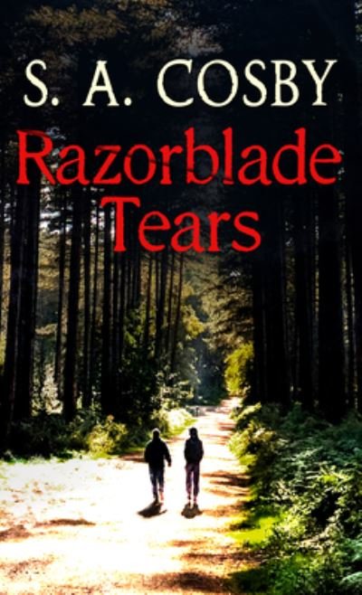 Cover for S A Cosby · Razorblade Tears (Hardcover Book) (2021)