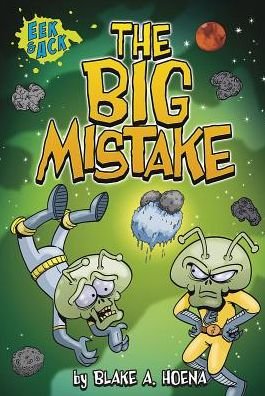Cover for Blake A. Hoena · The Big Mistake - Eek and Ack (Pocketbok) (2014)