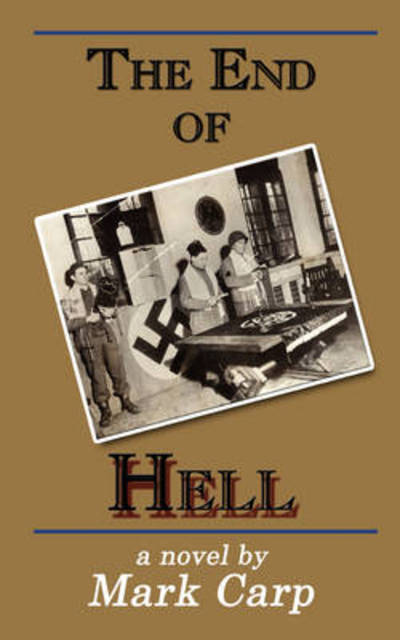 Cover for Mark Carp · The End of Hell (Paperback Book) (2008)