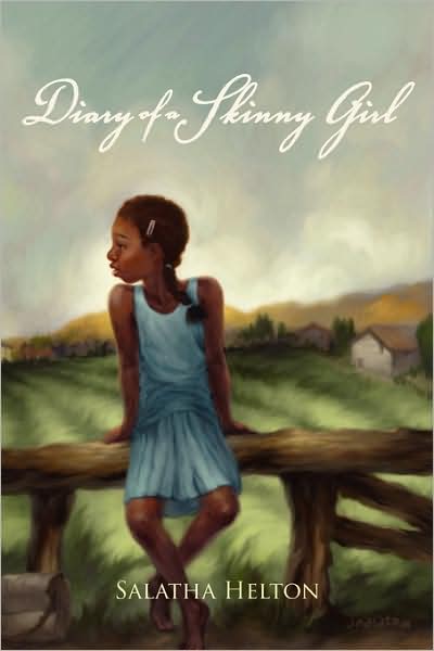 Cover for Salatha Helton · Diary of a Skinny Girl (Paperback Book) (2009)