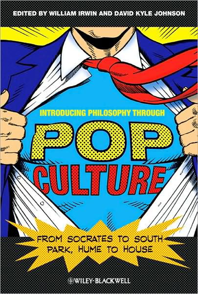 Cover for William Irwin · Introducing Philosophy Through Pop Culture: From Socrates to South Park, Hume to House (Pocketbok) (2010)