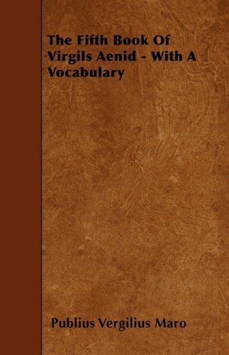 Cover for Publius Vergilius Maro · The Fifth Book of Virgils Aenid - with a Vocabulary (Pocketbok) (2010)