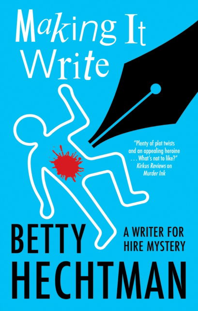 Cover for Betty Hechtman · Making It Write - A Writer for Hire mystery (Paperback Book) [Main edition] (2023)