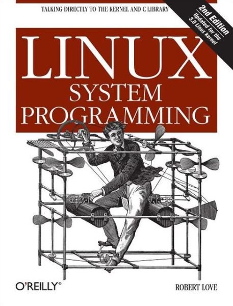 Cover for Robert Love · Linux System Programming (Paperback Bog) [2nd edition] (2013)