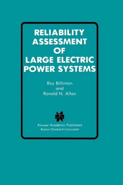 Cover for Roy Billinton · Reliability Assessment of Large Electric Power Systems - Power Electronics and Power Systems (Taschenbuch) [Softcover reprint of the original 1st ed. 1988 edition] (2011)