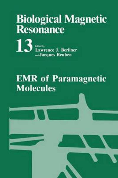 EMR of Paramagnetic Molecules - Biological Magnetic Resonance - Lawrence Berliner - Books - Springer-Verlag New York Inc. - 9781461362531 - May 8, 2013
