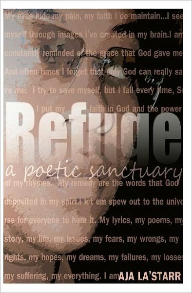 Cover for Aja La\'starr · Refuge: a Poetic Sanctuary (Pocketbok) (2011)