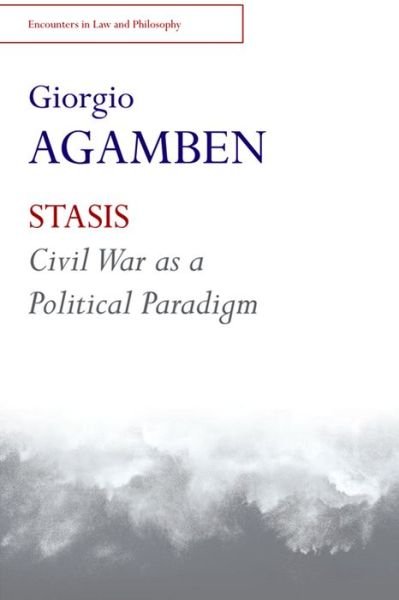 Cover for Giorgio Agamben · STASIS: Civil War as a Political Paradigm (Inbunden Bok) (2015)