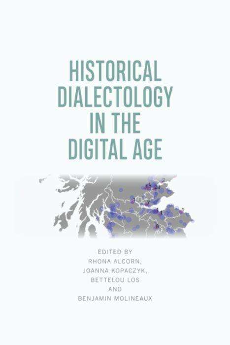 Cover for Rhona Alcorn · Historical Dialectology in the Digital Age (Hardcover Book) (2018)