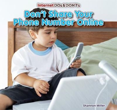 Cover for Shannon Miller · Don't share your phone number online (Book) [First edition. edition] (2013)