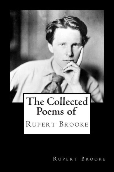 Cover for Rupert Brooke · The Collected Poems of Rupert Brooke (Taschenbuch) (2012)