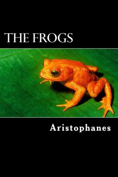 Cover for Aristophanes · The Frogs (Paperback Bog) (2013)