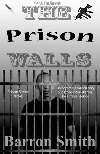 Mr Barron Smith · The Prison Walls (Prison Series) (Paperback Book) (2013)