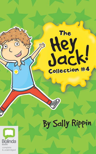 Cover for Sally Rippin · Hey Jack Collection 4 the (Audiobook (CD)) (2019)