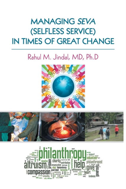 Cover for MD Ph D Rahul M Jindal · Managing Seva (Selfless Service) in Times of Great Change (Paperback Book) (2015)