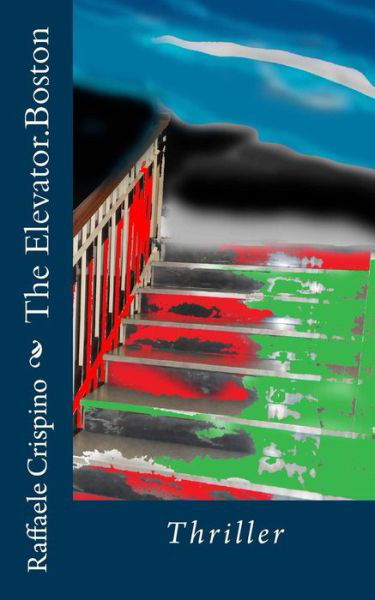 Cover for Raffaele Crispino · The Elevator.boston (Taschenbuch) (2013)