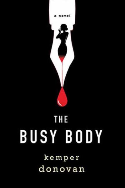 Cover for Kemper Donovan · The Busy Body (Hardcover Book) (2024)