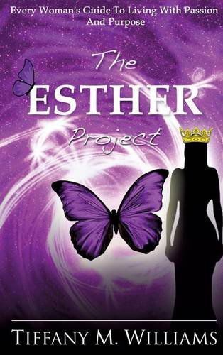 Cover for Tiffany M. Williams · The Esther Project (Gebundenes Buch) (2014)
