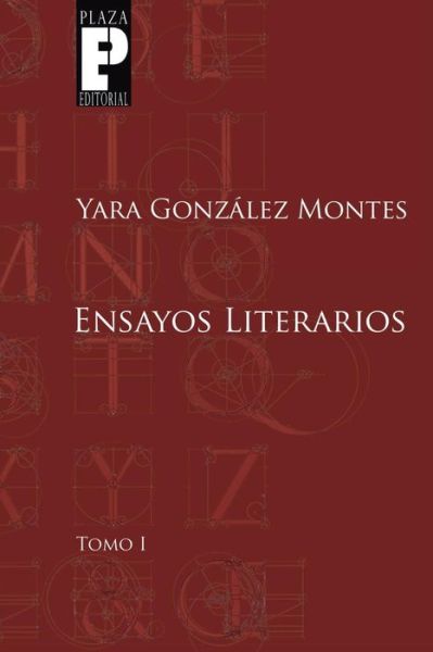 Cover for Yara Gonzalez Montes · Ensayos Literarios, Tomo 1 (Paperback Book) (2014)