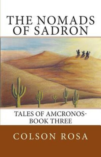 Cover for Colson Rosa · The Nomads of Sadron (Pocketbok) (2014)