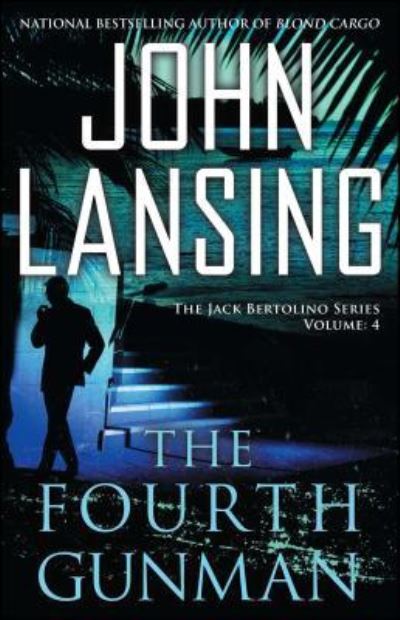 Cover for John Lansing · The Fourth Gunman (Paperback Book) (2018)