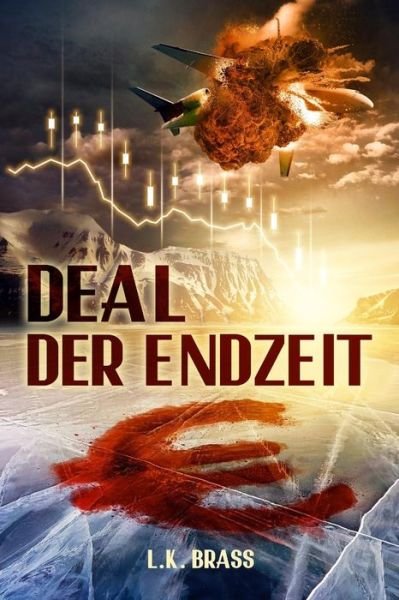 Cover for L K Brass · Deal Der Endzeit (Paperback Bog) (2014)