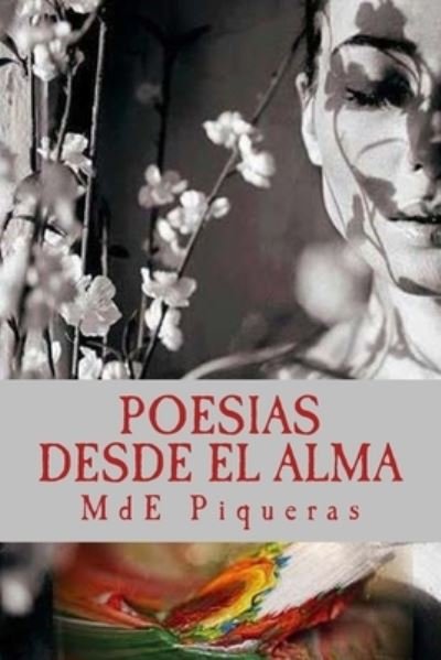 Cover for Mde Piqueras · Poesias desde el alma (Paperback Book) (2014)
