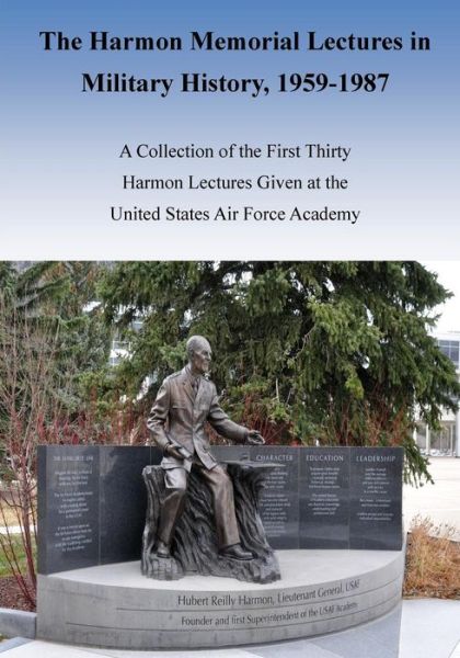 Cover for Office of Air Force History · The Harmon Memorial Lectures in Military History, 1959-1987 (Paperback Book) (2015)