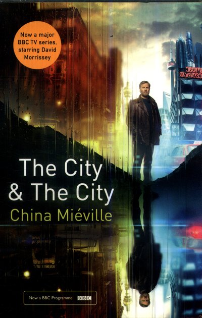 Cover for China Mieville · The City &amp; The City: TV tie-in (Paperback Book) (2018)