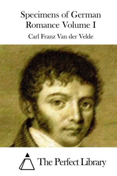 Cover for Carl Franz Van Der Velde · Specimens of German Romance Volume I (Paperback Book) (2015)