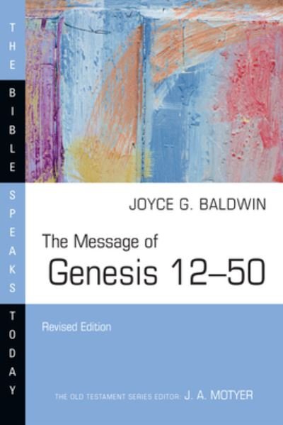 Cover for Joyce G Baldwin · The Message of Genesis 12-50 (Pocketbok) (2022)
