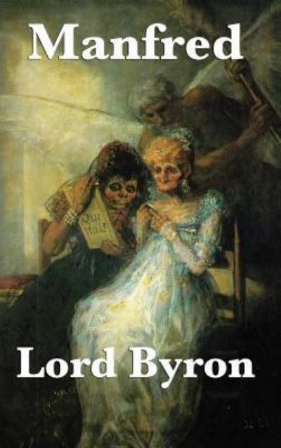 Cover for Lord George Gordon Byron · Manfred (Hardcover Book) (2018)