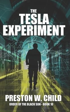 Cover for P W Child · The Tesla Experiment (Taschenbuch) (2017)
