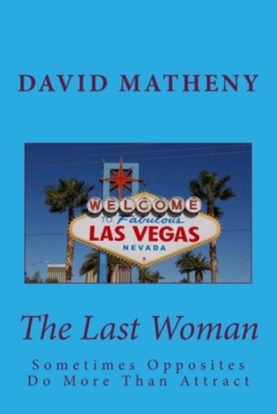 Cover for David Matheny · The Last Woman (Paperback Book) (2015)