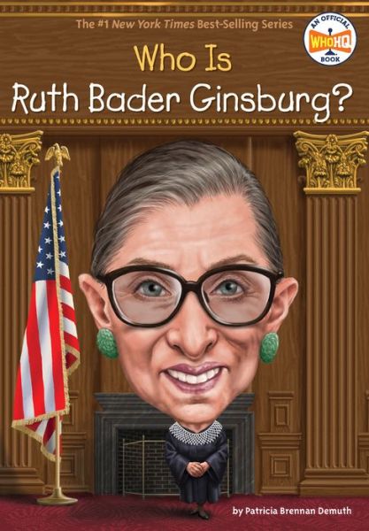 Cover for Patricia Brennan Demuth · Who Was Ruth Bader Ginsburg? - Who Was? (Paperback Book) (2019)